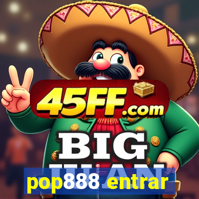 pop888 entrar